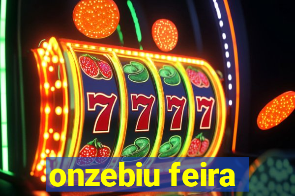 onzebiu feira